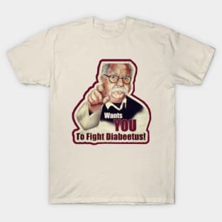 wants you to fight diabeetus! T-Shirt